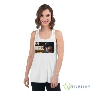 Label Me Proud Lee Brice Shirt 8 Label Me Proud Lee Brice Shirt - Women's Flowy Racerback Tank