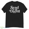 Lala Kent Send It To Darrell Shirt - G500 Men’s Classic T-Shirt