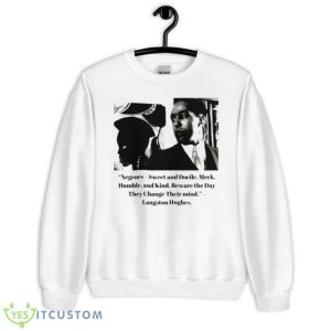 Langston Awakening Negroes Sweet And Docile Meek Shirt - Unisex Heavy Blend Crewneck Sweatshirt