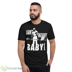 Lightweight Baby Ronnie Coleman Bodybuilding Shirt - Short Sleeve T-Shirt