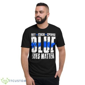 Little Girl Wearing Duty Honor Courage Blue Lives Matter Shirt - Short Sleeve T-Shirt