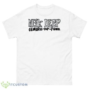 Live On Tour Neck Deep Generic Pop Punk 2023 Shirt - 500 Men’s Classic Tee Gildan