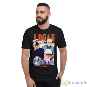 Logan Roy Fuck Off Shirt - Short Sleeve T-Shirt