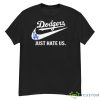 Los Angeles Dodgers Just Hate Us 2023 Shirt - G500 Men’s Classic T-Shirt