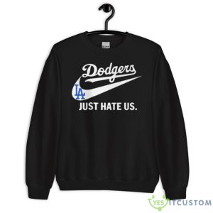 Los Angeles Dodgers Just Hate Us 2023 Shirt - Unisex Crewneck Sweatshirt