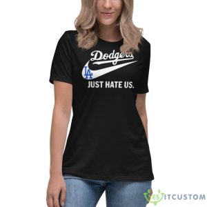 Los Angeles Dodgers Just Hate Us 2023 Shirt - Women's Relaxed Short Sleeve Jersey Tee
