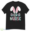 Lovely Art Cute Easter Er Nurse Rn Bunny Ears Happy Easter Eggs Outfit Shirt - G500 Men’s Classic T-Shirt