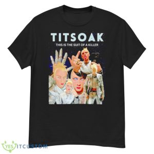 Machine Gun Kelly Titsoak This Is Suit Of A Killer Shirt - G500 Men’s Classic T-Shirt