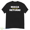 Maga Trump 2024 Returns Shirt - G500 Men’s Classic T-Shirt