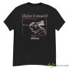 Make It Count Cynic Suicide Instruction Alter Shirt - G500 Men’s Classic T-Shirt