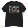 Maslow Before Blooms Mental Health Shirt - G500 Men’s Classic T-Shirt