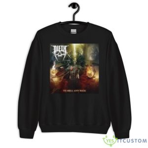 Megadeth Offshoot DIETH Go To Hell And Back Shirt - Unisex Crewneck Sweatshirt
