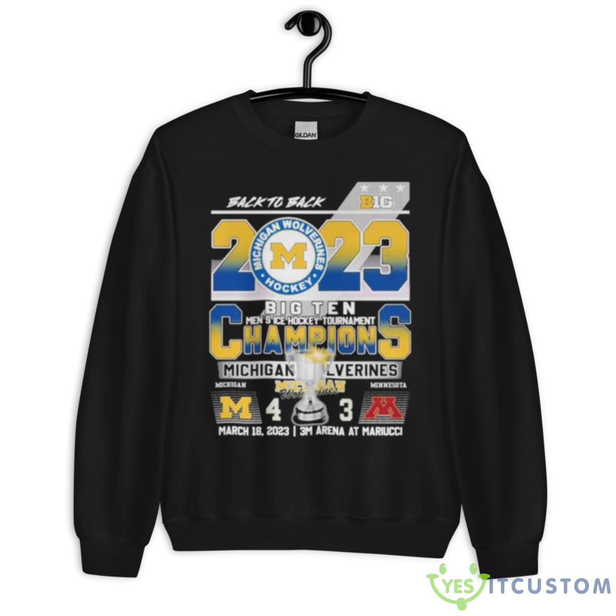 Michigan Ice Hockey Back 2 Back 2023 B1G Tournament Champions Shirt 9 Michigan Ice Hockey Back 2 Back 2023 B1G Tournament Champions Shirt - Unisex Crewneck Sweatshirt
