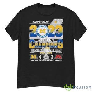 Michigan Ice Hockey Back 2 Back 2023 B1G Tournament Champions Shirt - G500 Men’s Classic T-Shirt