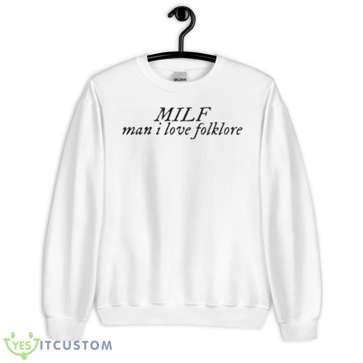 MILF Man I Love Folklore Shirt 2 MILF Man I Love Folklore Shirt - Unisex Heavy Blend Crewneck Sweatshirt