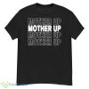 Mother Up Shirt - G500 Men’s Classic T-Shirt