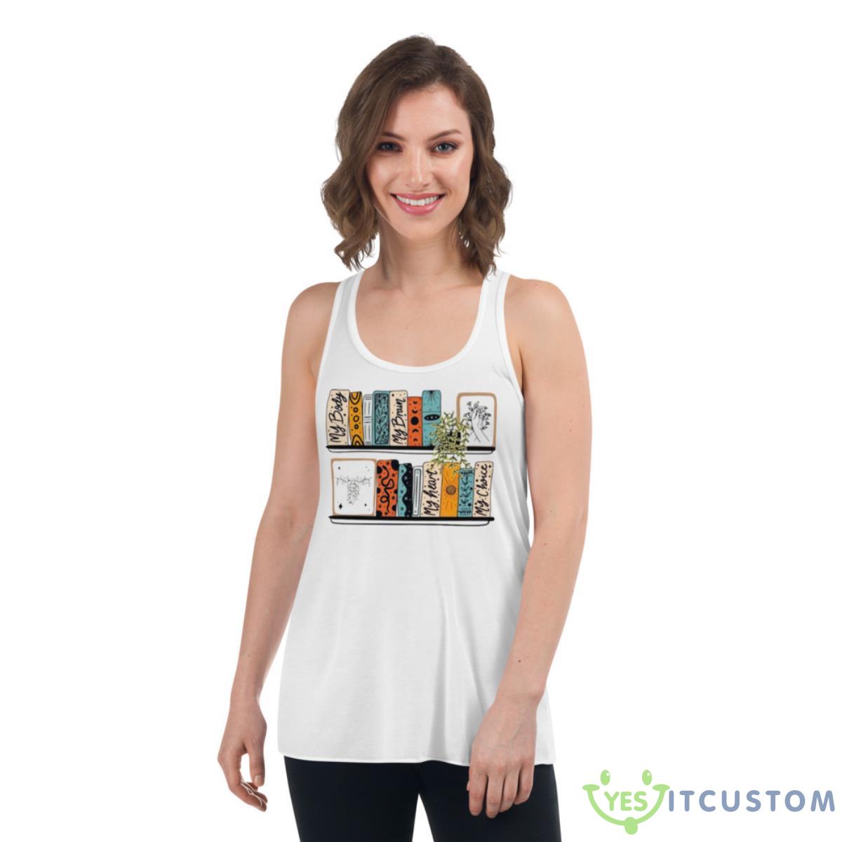 My Body My Brain My Heart My Choice Shirt 11 my body my brain my heart my choice shirt 3