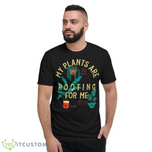 My Plants Are Rooting For Me 2023 Shirt - Short Sleeve T-Shirt