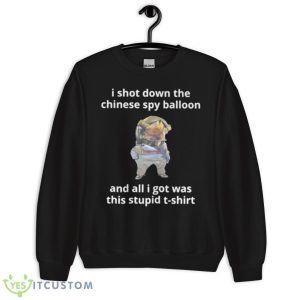 Nafo I Shot Down The Chinese Spy Balloon Shirt 8 Nafo I Shot Down The Chinese Spy Balloon Shirt - Unisex Crewneck Sweatshirt