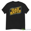 New Design Star Wars The Bad Batch Shirt - G500 Men’s Classic T-Shirt