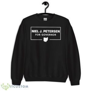 Niel J Petersen For Governor Shirt 8 Niel J Petersen For Governor Shirt - Unisex Crewneck Sweatshirt