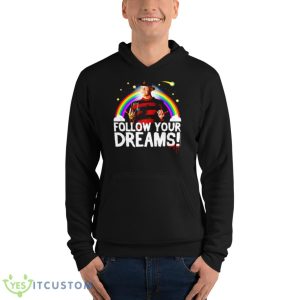 Nightmare On Elm Street Freddy Follow Your Dreams Shirt 9 Nightmare On Elm Street Freddy Follow Your Dreams Shirt - Unisex Fleece Pullover Hoodie