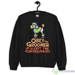Obey The Groomer Fitted Shirt 8 Obey The Groomer Fitted Shirt - Unisex Crewneck Sweatshirt