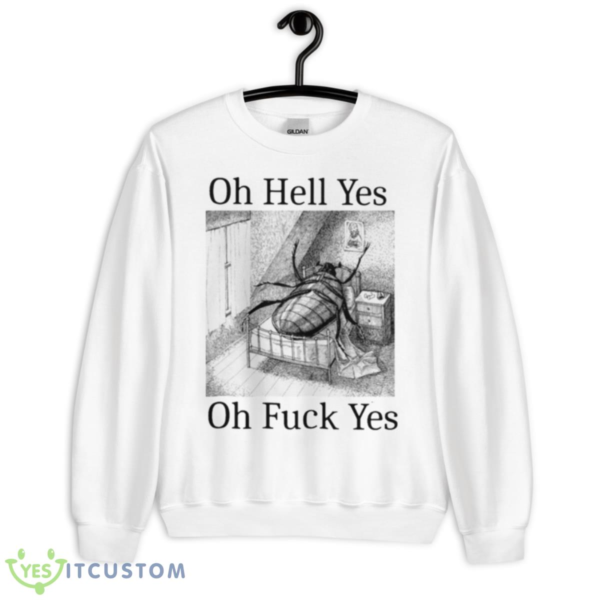 Oh Hell Yes Oh Fuck Yes Shirt 2 Oh Hell Yes Oh Fuck Yes Shirt - Unisex Heavy Blend Crewneck Sweatshirt