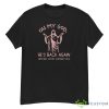 Oh My God He’s Back Again Brothers Sisters Everybody Sing Shirt - G500 Men’s Classic T-Shirt