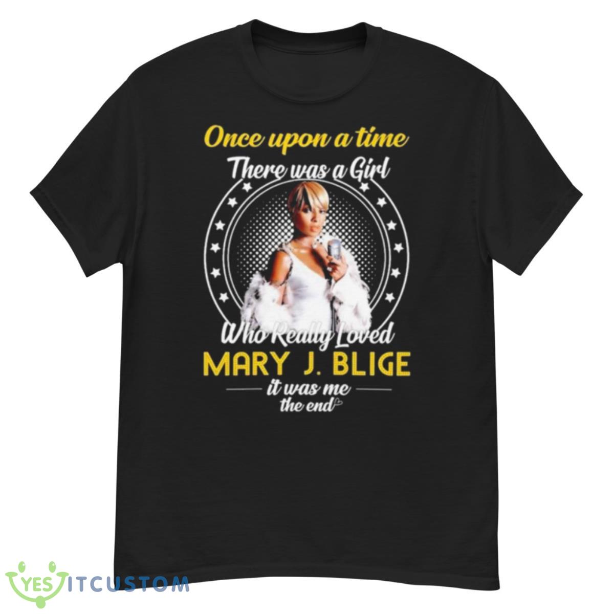Once Upon A Time There Was Girl Who Really Loved Mary J Blige It Was Me The End 2023 Shirt 12 Once Upon A Time There Was Girl Who Really Loved Mary J Blige It Was Me The End 2023 Shirt - G500 Men’s Classic T-Shirt