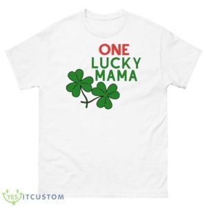 One Lucky Mama St Patricks Day Shirt - 500 Men’s Classic Tee Gildan
