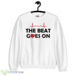 Open Heart Surgery The Beat Goes On Shirt - Unisex Heavy Blend Crewneck Sweatshirt