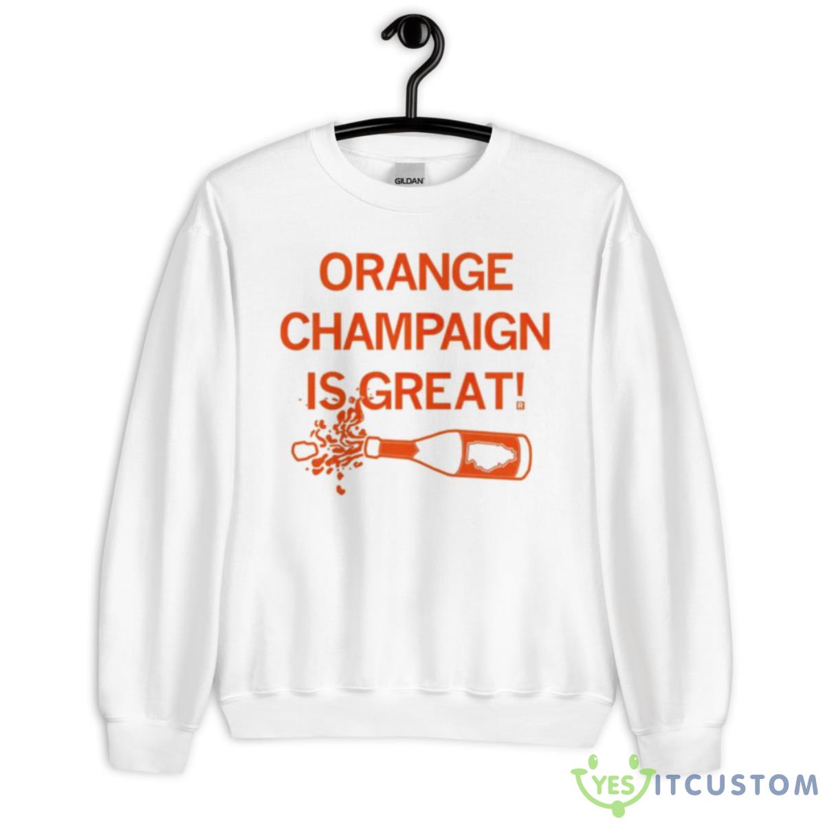 Orange Champaign Is Great Shirt 11 Orange Champaign Is Great Shirt - Unisex Heavy Blend Crewneck Sweatshirt