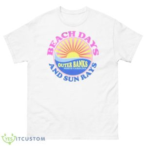 Outer Banks Beach Days And Sun Rays Shirt - 500 Men’s Classic Tee Gildan