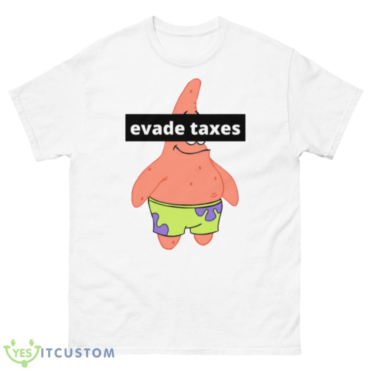 Patrick Star Evade Taxes Spongebob Shirt 10 Patrick Star Evade Taxes Spongebob Shirt - 500 Men’s Classic Tee Gildan