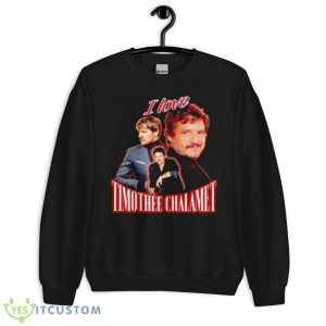 Pedro Pascal I Love Timothee Chalamet Shirt 8 Pedro Pascal I Love Timothee Chalamet Shirt - Unisex Crewneck Sweatshirt