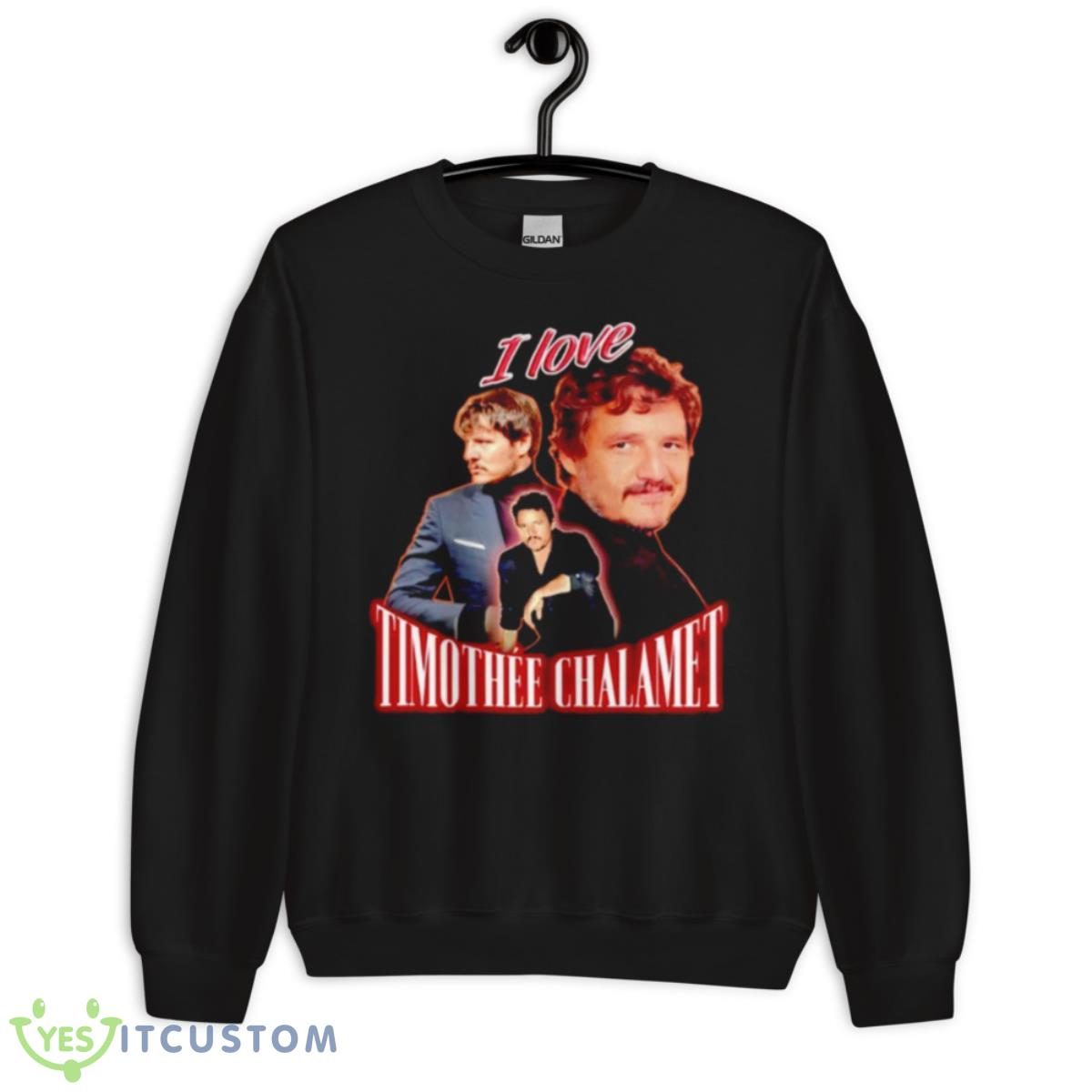 Pedro Pascal I Love Timothee Chalamet Shirt 3 Pedro Pascal I Love Timothee Chalamet Shirt - Unisex Crewneck Sweatshirt