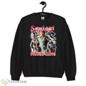 Pedro Pascal Sexiest Mando Alive Shirt 8 Pedro Pascal Sexiest Mando Alive Shirt - Unisex Crewneck Sweatshirt