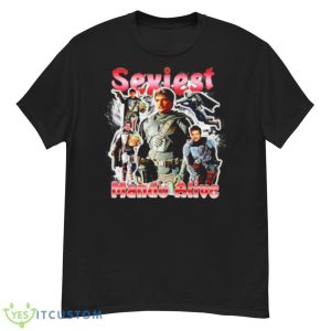 Pedro Pascal Sexiest Mando Alive Shirt - G500 Men’s Classic T-Shirt