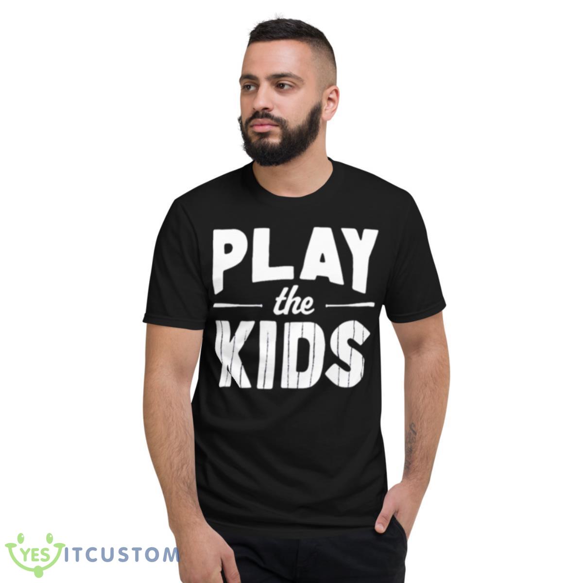 Play The Kids NY Yankees Baseball Shirt 2 Play The Kids NY Yankees Baseball Shirt - Short Sleeve T-Shirt