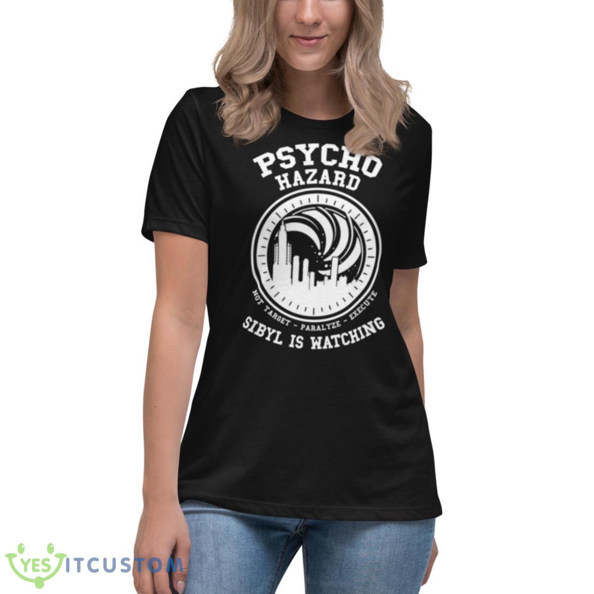 Psycho Hazard Sibyl Is Matching Psycho Pass Shirt 6 Psycho Hazard Sibyl Is Matching Psycho Pass Shirt - Women's Relaxed Short Sleeve Jersey Tee