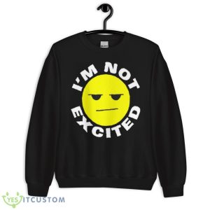 Queen Villain I’m Not Excited Shirt 8 Queen Villain I’m Not Excited Shirt - Unisex Crewneck Sweatshirt