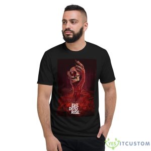 Rise From Dead Evil Dead Rise 2023 Shirt - Short Sleeve T-Shirt