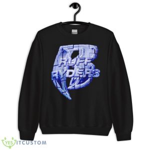 Ruff Ryders Shirt 8 Ruff Ryders Shirt - Unisex Crewneck Sweatshirt