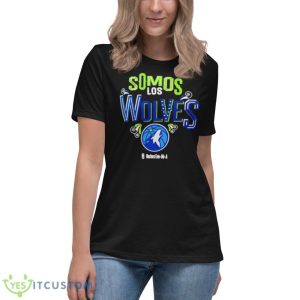 Somos Los Minnesota Timberwolves Noches Ene Be A Shirt - Women's Relaxed Short Sleeve Jersey Tee