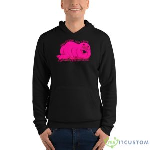 Sorry For Being Such A Butt I Was Anxious Over Timelated Shirt - Unisex Fleece Pullover Hoodie