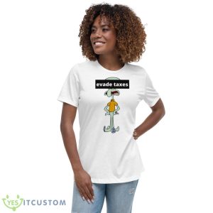 Squidward Evade Taxes Spongebob Shirt - Women's Relaxed Short Sleeve Jersey Tee
