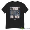 Straight Outta Mile High Shirt - G500 Men’s Classic T-Shirt