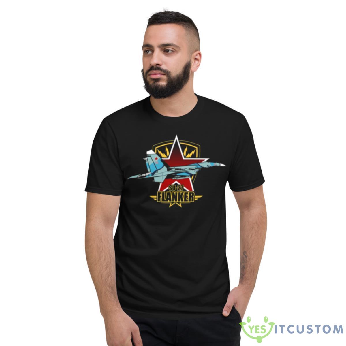 Su 27 Flanker Military AircrafShirt 2 Su 27 Flanker Military AircrafShirt - Short Sleeve T-Shirt