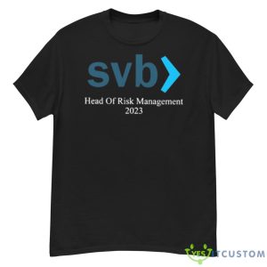 Svb Head Of Risk Management 2023 Shirt - G500 Men’s Classic T-Shirt